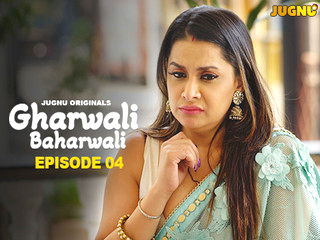 Gharwali Baharwali Episode 4