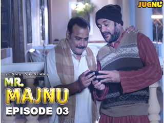 Mr Majnu Episode 3