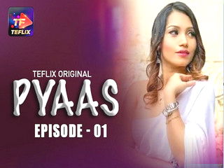 Pyaas Episode 1