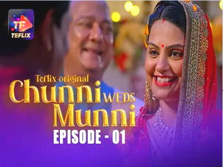 Chunni Weds Munni Episode 1