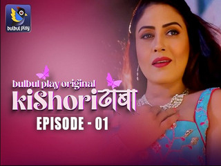 Kishori Dhaba epi 1