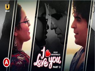 First On Net -I Love You – Part 2 Episode 4