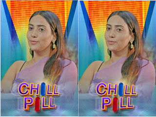 Today Exclusive-CHILL PILL PART